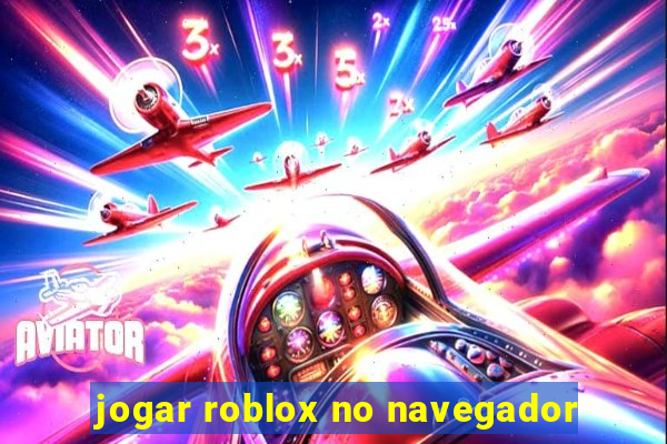 jogar roblox no navegador