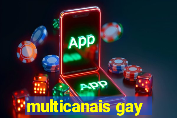 multicanais gay