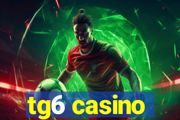 tg6 casino