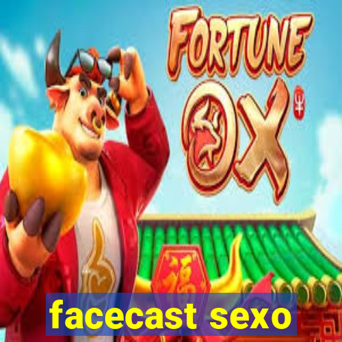 facecast sexo