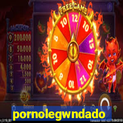 pornolegwndado