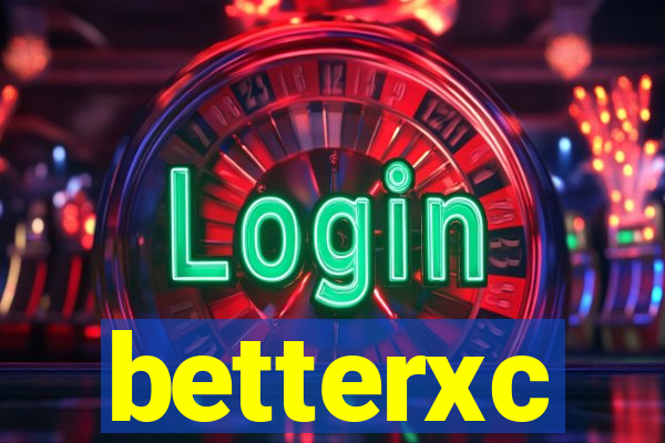 betterxc