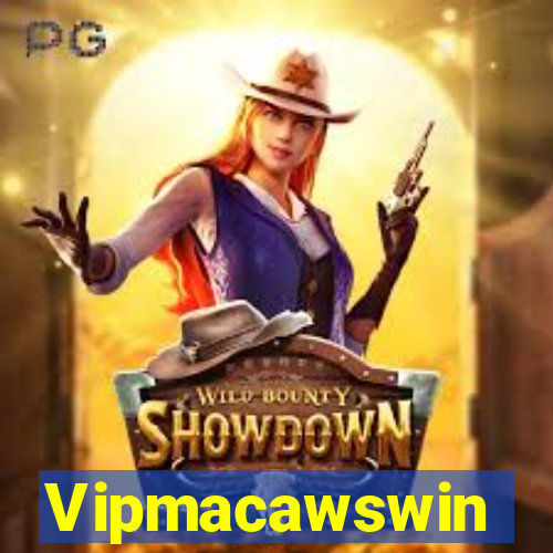 Vipmacawswin