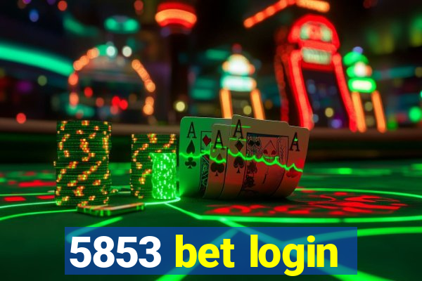 5853 bet login