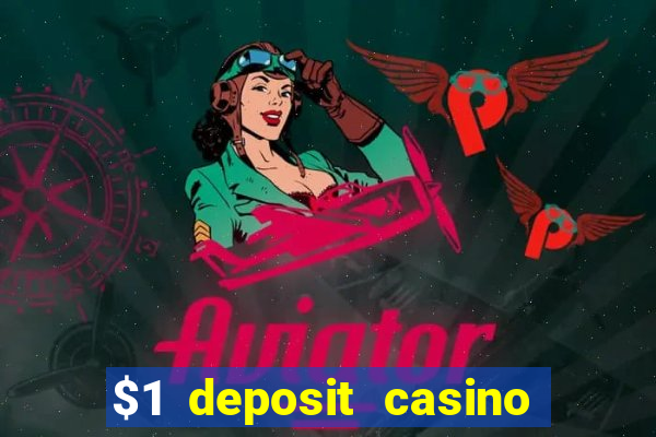 $1 deposit casino 2018 nz