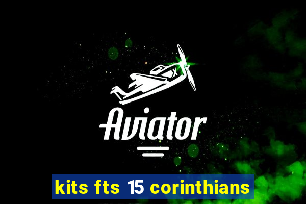 kits fts 15 corinthians