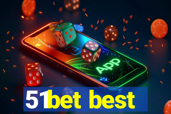 51bet best