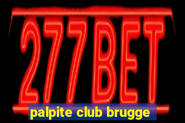 palpite club brugge