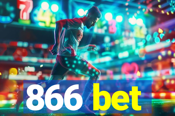 866 bet