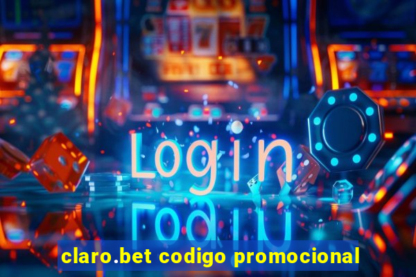 claro.bet codigo promocional