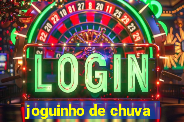 joguinho de chuva