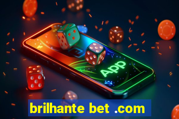 brilhante bet .com