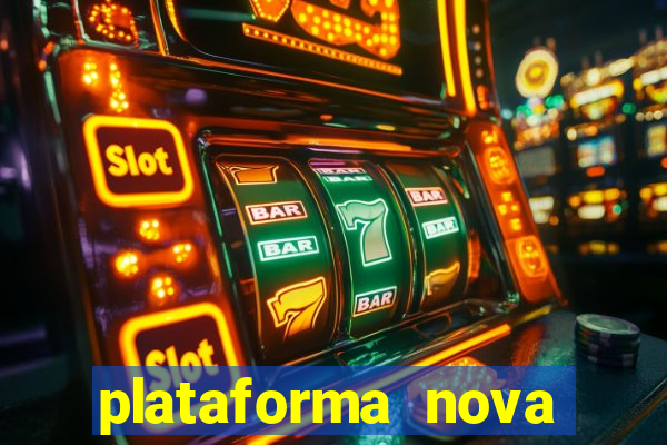 plataforma nova lançada hoje