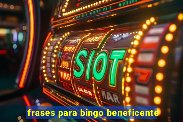 frases para bingo beneficente