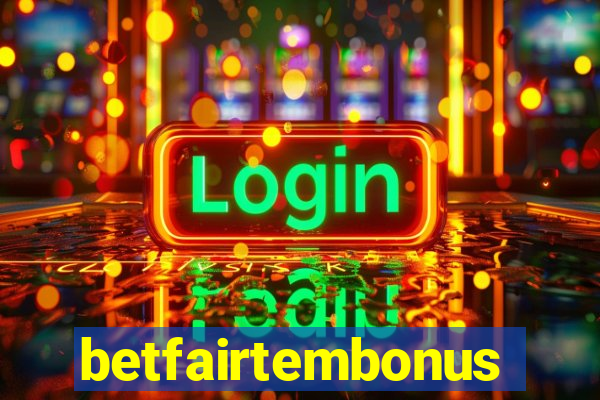 betfairtembonus