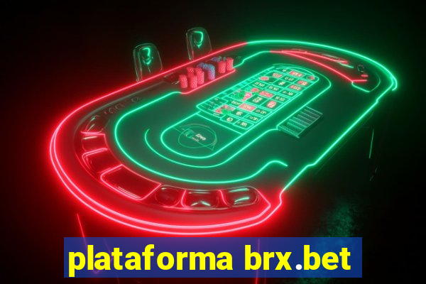 plataforma brx.bet