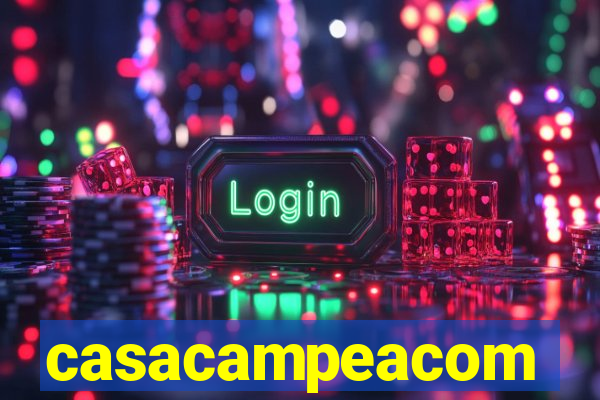 casacampeacom