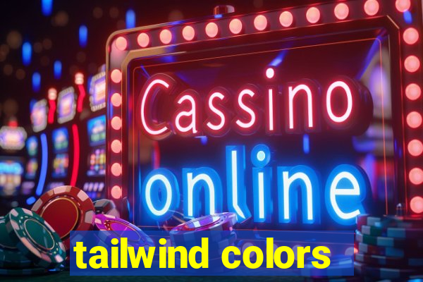 tailwind colors