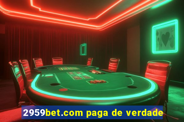 2959bet.com paga de verdade