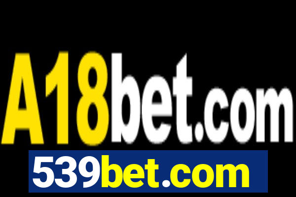 539bet.com