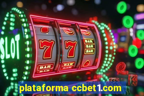 plataforma ccbet1.com