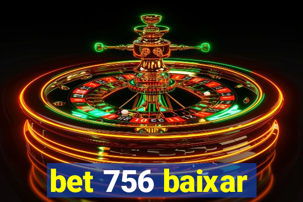 bet 756 baixar