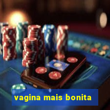 vagina mais bonita