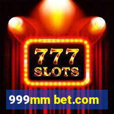 999mm bet.com