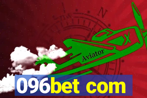 096bet com