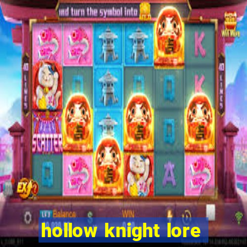 hollow knight lore