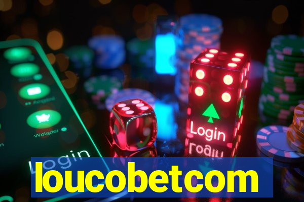 loucobetcom