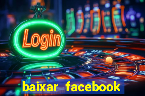 baixar facebook lite baixaki