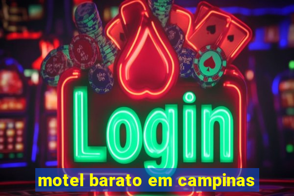 motel barato em campinas