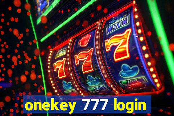 onekey 777 login