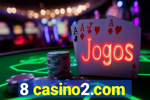 8 casino2.com