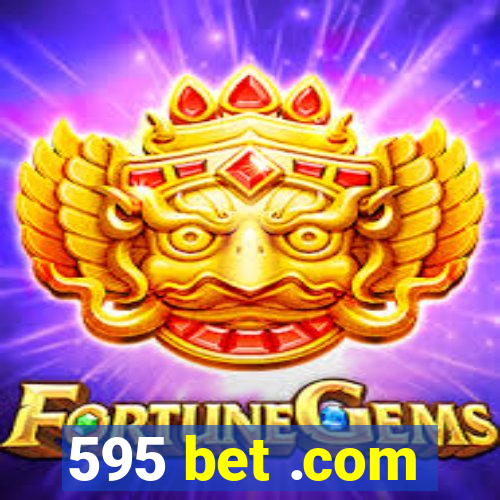 595 bet .com