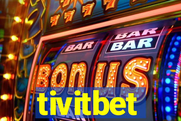 tivitbet