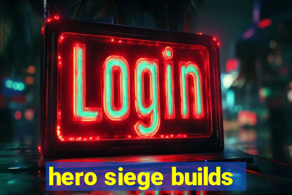 hero siege builds