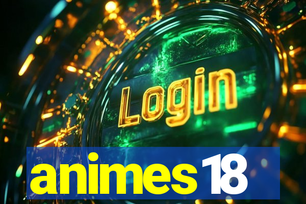 animes18