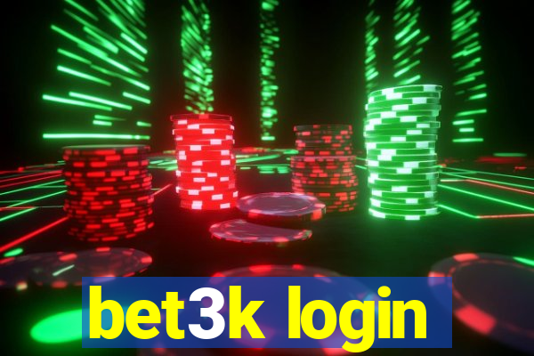 bet3k login