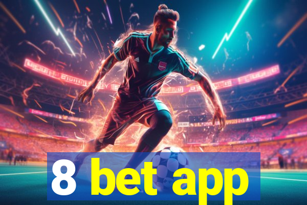 8 bet app