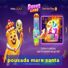 pousada mare santa