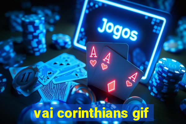 vai corinthians gif