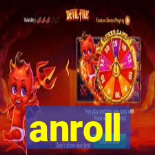 anroll