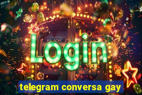 telegram conversa gay