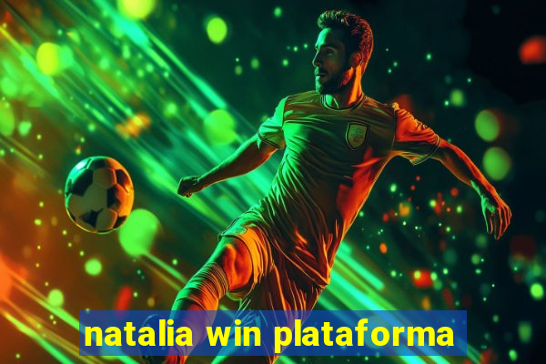 natalia win plataforma