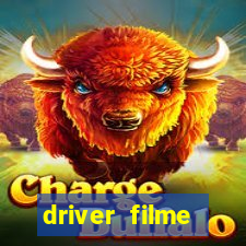 driver filme completo dublado