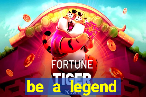 be a legend football unlimited money