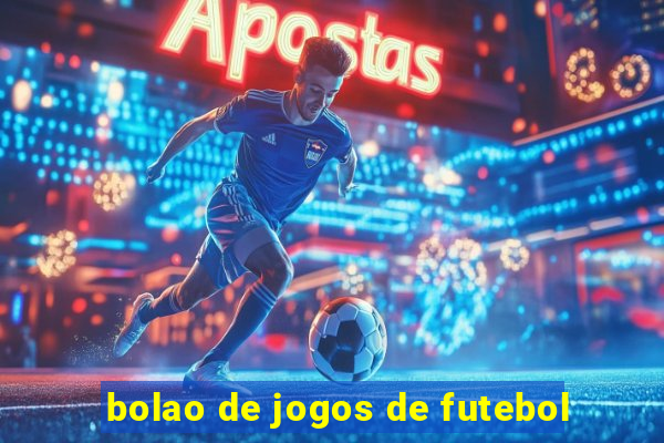 bolao de jogos de futebol