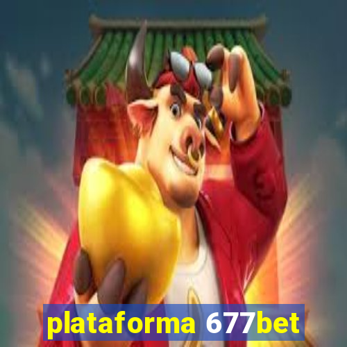 plataforma 677bet